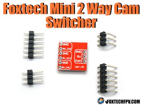 Foxtech Mini 2-Way Cam Switcher [FT-MINI-2WAY-CSW]